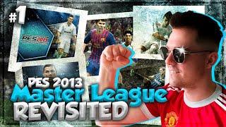 PES 2013 | Master League Revisited - Here we go! - EP 1