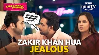 Zakir Khan Being Possesive? ft. Venus Singh | Chacha Vidhayak Hain Humare Season 3 | Amazon miniTV