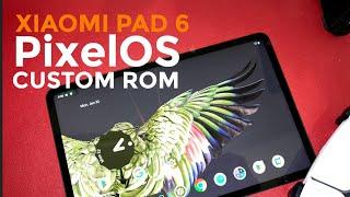 PixelOS on Xiaomi Pad 6 [pipa] | Easy Installation Guide