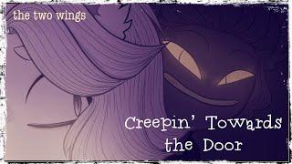 The two wings - Creepin’ Towards the Door [clip(?)]