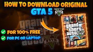 HOW TO DOWNLOAD GTA 5 IN PC OR LAPTOP | GTA 5 FOR FREE | GTA 5 2022