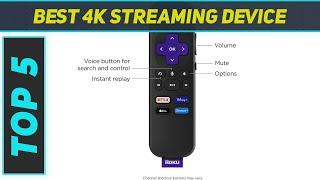 Top 5 4K Streaming Device in 2023