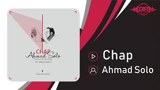 Ahmad Solo - Chap | OFFICIAL TRACK احمد سلو - چپ