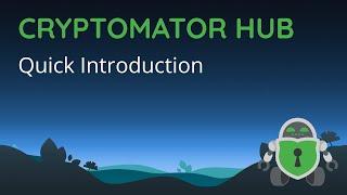 Cryptomator Hub: Quick Introduction