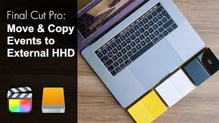 How to Copy or Move Events to an External Drive Final Cut Pro