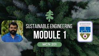 Module 1 | Sustainable Engineering | MCN201 | KTU