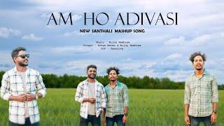 # Am Ho Adivasi santal hopon do# new santhali Mashup song #2023 / #Sohen murmu & Bijoy Hembram