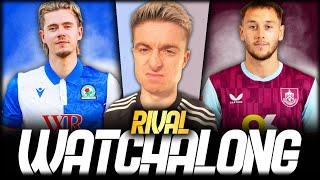 Blackburn Rovers 0-1 Burnley LIVE Watchalong! | Championship Derby Drama & Instant Match Reaction!