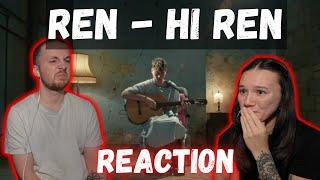 Ren - Hi Ren REACTION