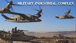 The Military Industrial Complex  - Forgotten History