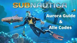 Subnautica - Aurora Guide | Alle Codes & Neptun Rakete finden