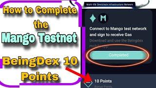 Mango Network Testnet BeindDex Task Completion | How to Claim The BeingDex App Task on Mango Testnet