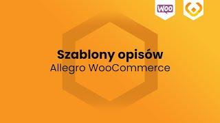 Allegro WooCommerce - Szablony opisów - WP Desk