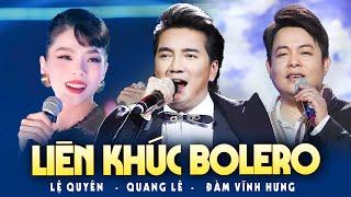 Lk Lời Đắng Cho Cuộc Tình, Đoạn Cuối Tình Yêu - Đàm Vĩnh Hưng, Quang Lê, Lệ Quyên | Bolero 2024