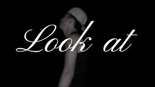 Look at-Lil Yis (music video)