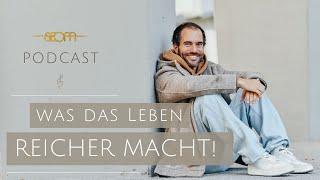 Was das Leben reicher macht - SEOM Podcast #145