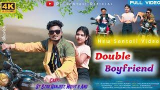 Double Boyfriend//Full Video//St Star Ranjeet & Mohit & Annu Hembram//Santhali Video//