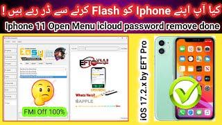 Remove iCloud Open Menu With Backup FMI OFF BY EFT PRO 4.7.8 |EFT Pro latest update 2024 | Iphone 11