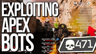 EXPLOITING BOT LOBBIES IN APEX LEGENDS - 471 KILLS IN 3 HOURS!