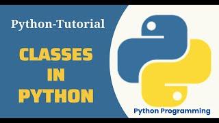 Python Tutorial - Introduction to Classes || Python For Beginners