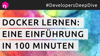 Docker lernen: Eine Einführung in 100 Minuten // deutsch