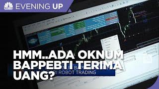 DPR : Ada Oknum Bappebti Terima Uang dari Robot Trading