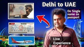 Single नाम पे UAE travel by Spice jet | India To UAE travel on Single name by Spicejet Live Exp