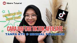 CARA DAFTAR TIKTOK AFFILIATE TANPA KTP DAN MINIMAL FOLLOWER