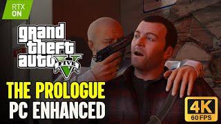 Grand Theft Auto V Enhanced PC -Mission #1 - The Prologue [4K Ray Tracing 60FPS]