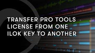 Transfer Pro Tools License From One iLok Key to Another