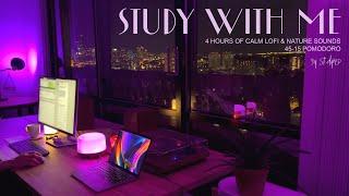 4-HOUR STUDY WITH ME  / Evening Calm Lofi/ Pomodoro 45