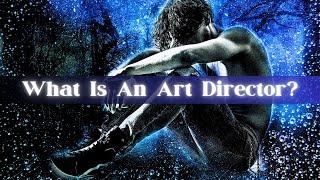 What Is An Art Director?