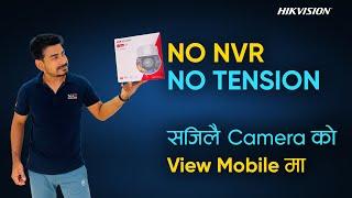 No NVR, No Problem Easy way to view camera from phone