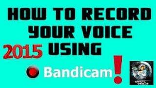 How to record your voice on BANDICAM without a MIC!