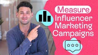 How to Measure Influencer Marketing Success