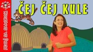  Čej Čej Kule (Che Che Koolay)  Pevaj sa Sandrom | Dečije pesme | Dečije priče
