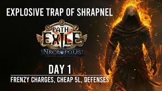 PoE 3.24 | Day 1 Shrapnel Trapper - Frenzy Charges, New Unique Tech, Defenses