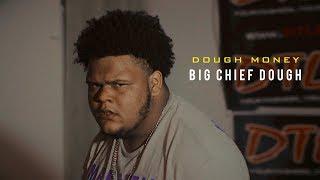 Dough Money - Big Chief Dough (Official Music Video)