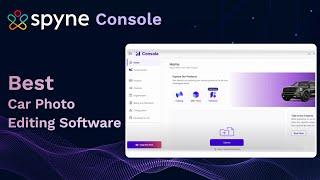 Spyne Console Walkthrough: Car Photography Tool to Manage and Edit Thousands of Images