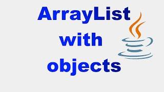 Arraylist with objects in Java