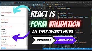 Form Validation for ALL TYPES of INPUT FIELDS Beginner TO ADVANCED Level - React Js Tutorial
