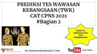 PREDIKSI TES WAWASAN KEBANGSAAN (TWK) CAT CPNS 2021 #Bagian 2