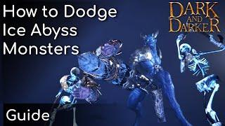 How to Dodge the Ice Abyss Monsters | Dark and Darker