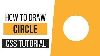 How to Draw a Circle with CSS | How to Draw CSS Shapes-Tutorial 2 | CSS Tutorials