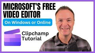 How to use Microsoft's FREE Video Editor - Clipchamp Beginners Tutorial