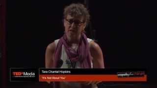 It's not about you: Tara Chantal Hopkins at TEDxModa