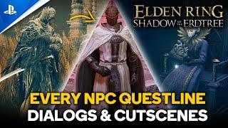 Every NPCs Questline Dialog & Cutscenes in ELDEN RING: Shadow of the Erdtree