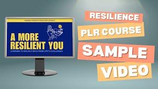 Resilience PLR Course: Sample Video From Done-For-You Product