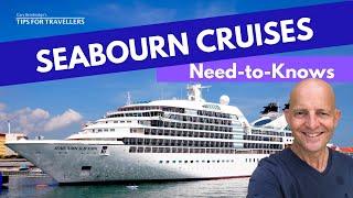 Seabourn Cruises : 4 Things You Need To Know