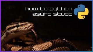 An async overview - How to Python